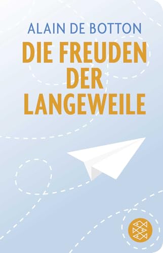 Die Freuden der Langeweile: Essays