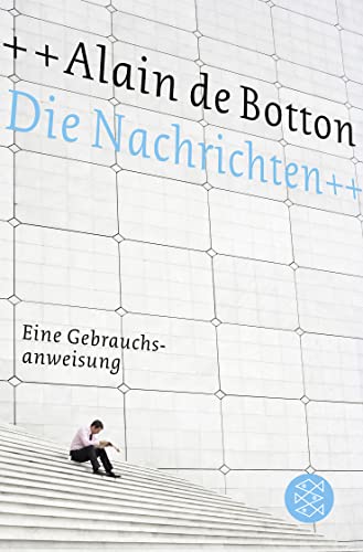 Die Nachrichten: Eine Gebrauchsanweisung