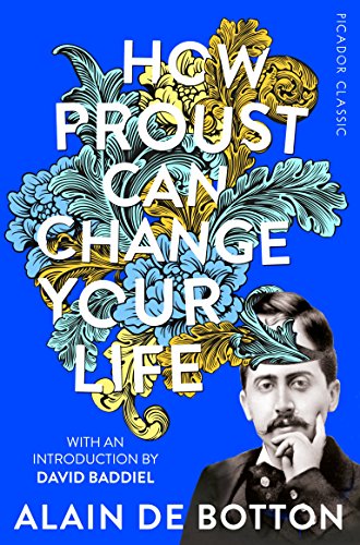 How Proust Can Change Your Life (Picador Classic) von Picador