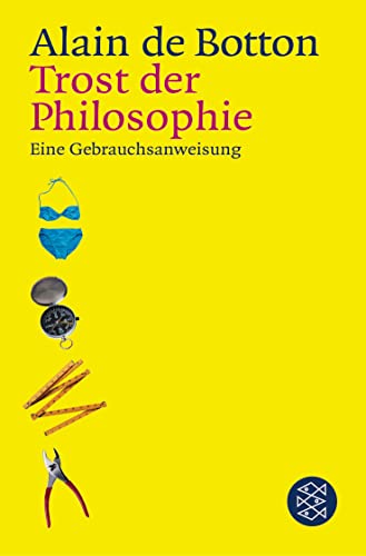Trost der Philosophie: Eine Gebrauchsanweisung von FISCHER Taschenbuch