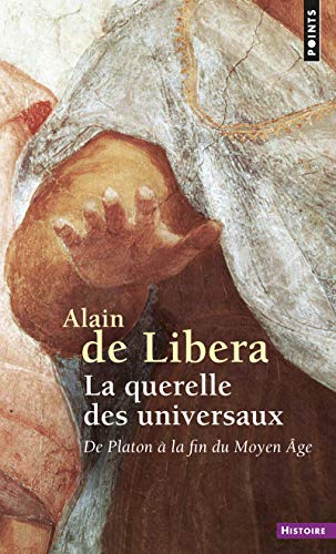 La Querelle des universaux: De Platon à la fin du Moyen Âge von Points