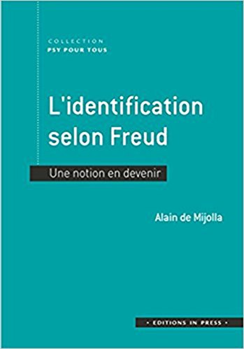 L'identification selon Freud: Une notion en devenir von IN PRESS