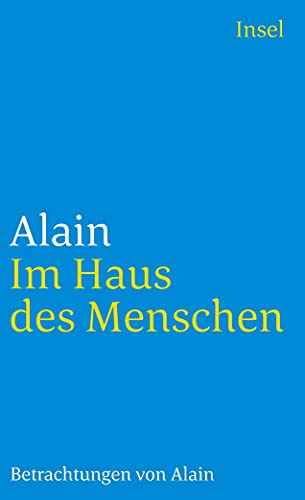 Im Haus des Menschen: Betrachtungen (insel taschenbuch)