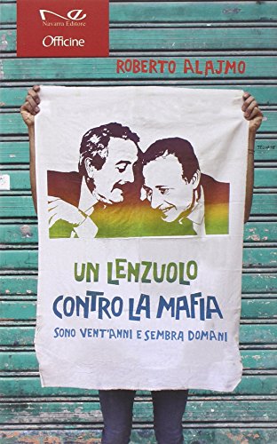 Un lenzuolo contro la mafia von Navarra Editore