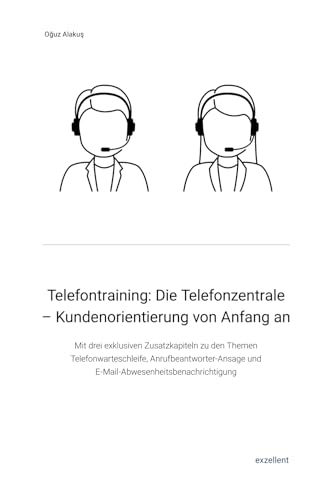 Telefontraining: Die Telefonzentrale - Kundenorientierung von Anfang an