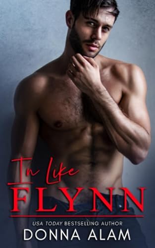 In Like Flynn: Ein Enemies to Lovers Liebesroman