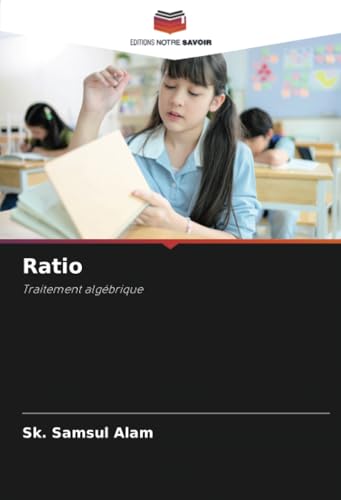 Ratio: Traitement algébrique von Editions Notre Savoir