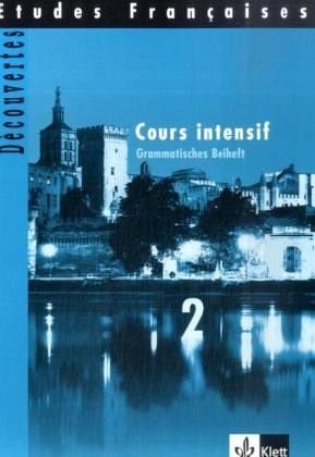 Etudes Françaises - Découvertes, Cours Intensif Tl 2 Grammatisches Beiheft