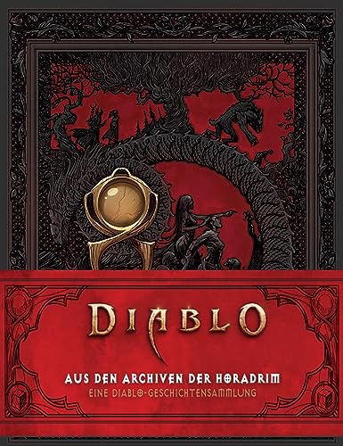 Diablo: Aus den Archiven der Horadrim: Eine Diablo-Geschichtensammlung