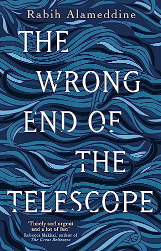 The Wrong End of the Telescope: Rabih Alameddine