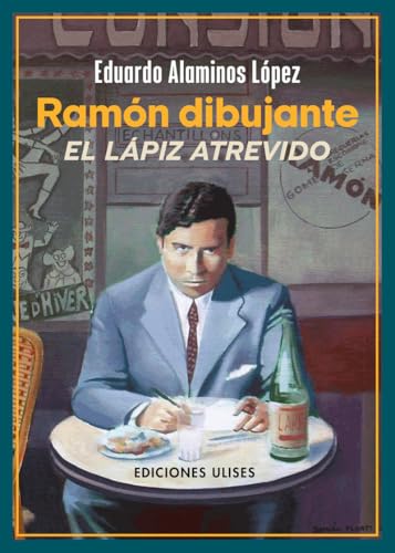 Ramón dibujante. El lápiz atrevido (Otros títulos, Band 27) von Ulises