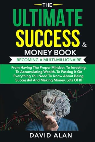 The Ultimate Success & Money Book: Becoming a multi-millionaire von Independently published