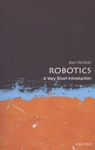 Robotics: A Very Short Introduction (Very Short Introductions)