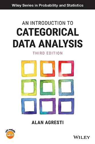An Introduction to Categorical Data Analysis, 3rd Edition (Wiley Series in Probability and Statistics) von Wiley