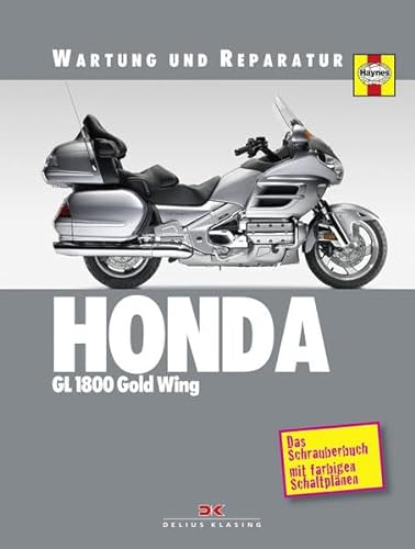 Honda GL 1800 Gold Wing: Wartung und Reparatur