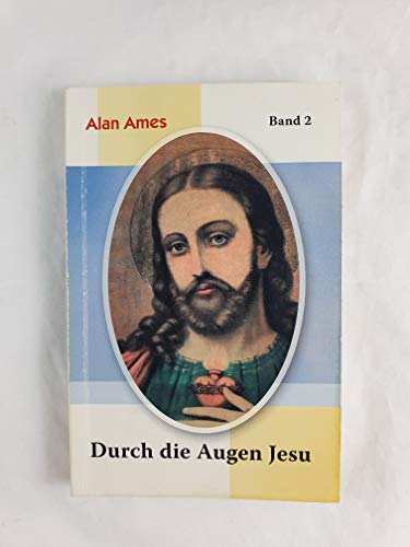 Durch die Augen Jesu Bd. 2 von Miriam Verlag