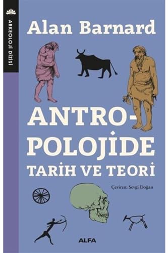 Antropolojide Tarih ve Teori Antropolojide Tarih ve Teori