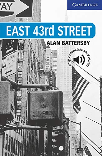 East 43rd Street Level 5: Level 5 Cambridge English Readers (Cambridge English Readers, Level 5)