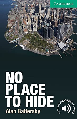 No Place to Hide: Level 3: Lower-Intermediate. Paperback with downloadable audio (Cambridge English Readers) von Klett