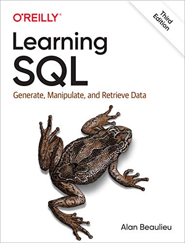 Learning SQL: Generate, Manipulate, and Retrieve Data von O'Reilly UK Ltd.