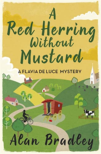 A Red Herring Without Mustard: The gripping third novel in the cosy Flavia De Luce series (Flavia de Luce Mystery) A Red Herring Without Mustard: The gripping third novel in the cosy Flavia De Luce series (Flavia de Luce Mystery)