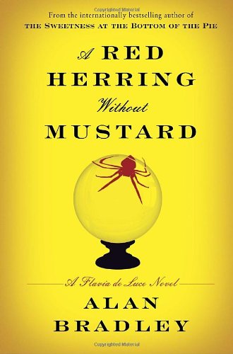 A Red Herring Without Mustard: A Flavia de Luce Novel von Delacorte Press