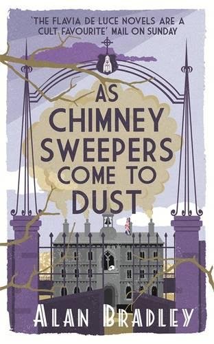 As Chimney Sweepers Come To Dust: A Flavia de Luce Mystery Book 7 von Orion