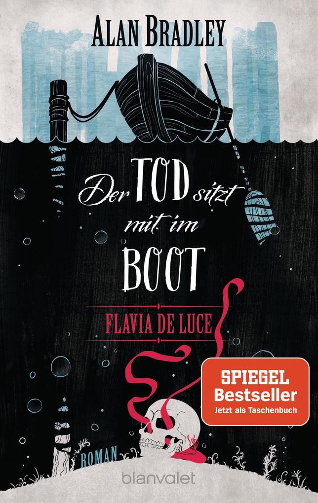 Flavia de Luce 9 - Der Tod sitzt mit im Boot von Blanvalet Taschenbuchverl