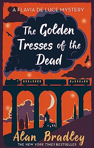 The Golden Tresses of the Dead: The gripping tenth novel in the cosy Flavia De Luce series (Flavia de Luce Mystery) von Orion