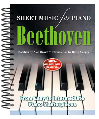 Ludwig Van Beethoven: Sheet Music for Piano: From Easy to Advanced; Over 25 masterpieces