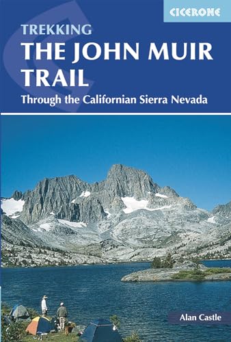 The John Muir Trail: Through the Californian Sierra Nevada (Cicerone guidebooks) von Cicerone Press