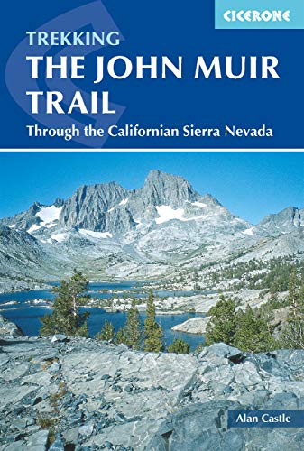 The John Muir Trail: Through the Californian Sierra Nevada (Cicerone guidebooks) von Cicerone Press