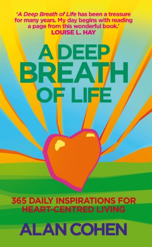 A Deep Breath Of Life: 365 Daily Inspirations For Heart-Centred Living von Hay House UK Ltd