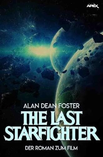 THE LAST STARFIGHTER: Der Roman zum Film