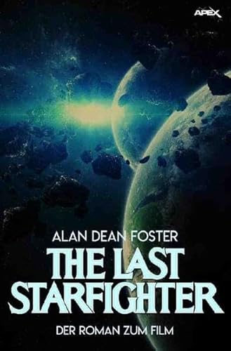 THE LAST STARFIGHTER: Der Roman zum Film