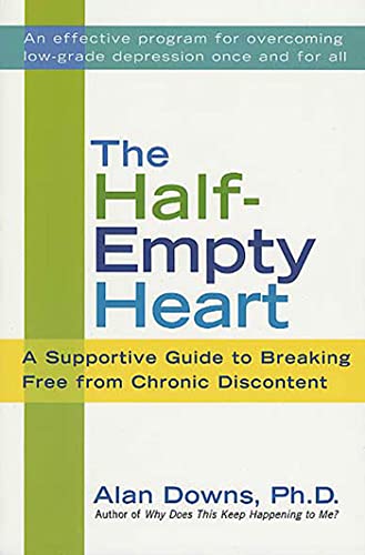 Half-Empty Heart: A Supportive Guide to Breaking Free from Chronic Discontent von St. Martin's Griffin