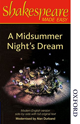 Shakespeare Made Easy: A Midsummer Night's Dream: Original Text & Modern Verse (English Shakespeare made easy) Shakespeare Made Easy: A Midsummer Night's Dream: Original Text & Modern Verse (English Shakespeare made easy)