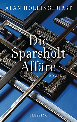 Die Sparsholt-Affäre: Roman von Blessing Karl Verlag