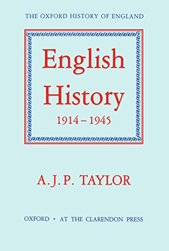 English History, 1914-1945 (Oxford History of England, Band 15)