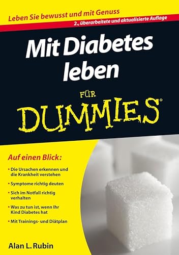 Mit Diabetes leben für Dummies: Leben Sie bewusst und mit Genuss