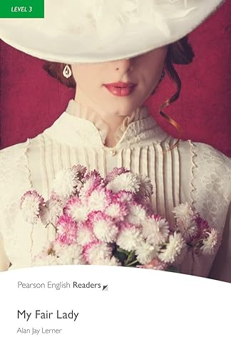My Fair Lady: Text in English (Pearson English Graded Readers) von Pearson Education