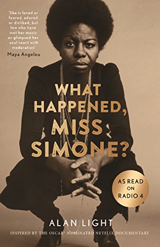 What Happened, Miss Simone?: A Biography: A Read on Radio 4. A Biography