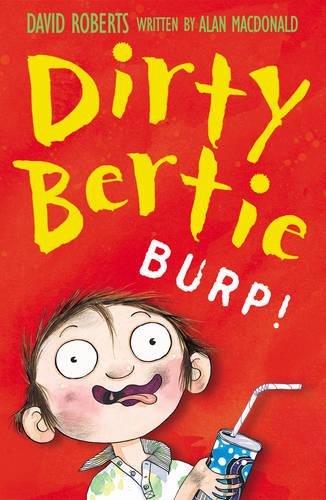 Burp! (Dirty Bertie, Band 4) von Little Tiger Press Ltd.