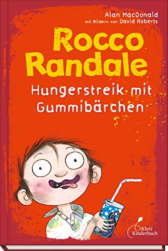 Hungerstreik mit Gummibärchen: Rocco Randale. Band 4 von Klett Kinderbuch