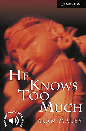 He Knows Too Much Level 6: Level 6 Cambridge English Readers