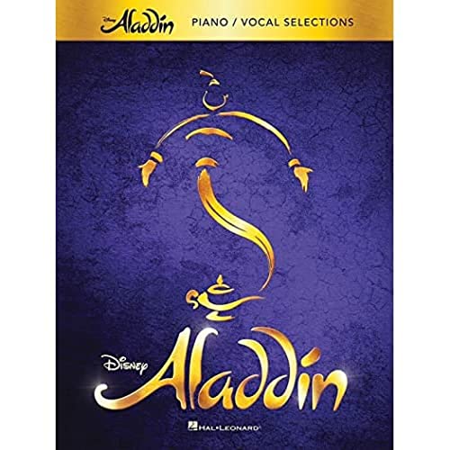 Aladdin - Broadway Musical: Piano/Vocal Selections Aladdin - Broadway Musical: Piano/Vocal Selections