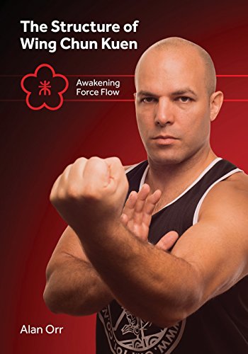 Structure of Wing Chun Kuen (B&W): Awakening Force Flow von Tambuli Media