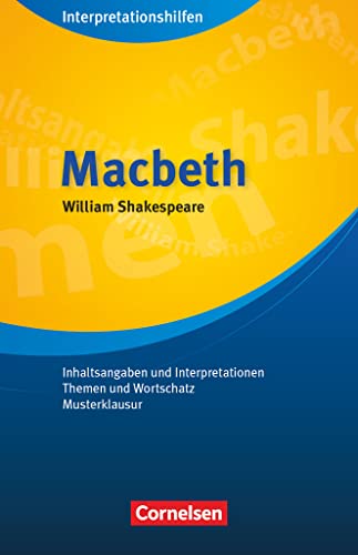 Cornelsen Senior English Library - Literatur - Ab 11. Schuljahr: Macbeth: Interpretationshilfen - Inhaltsangaben und Interpretationen - Themen und Wortschatz - Musterklausur von Cornelsen Vlg Scriptor