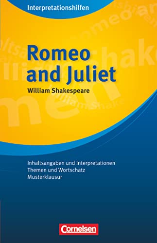 Cornelsen Senior English Library - Literatur - Ab 11. Schuljahr: Romeo and Juliet: Interpretationshilfen - Inhaltsangaben und Interpretationen - Themen und Wortschatz - Musterklausur von Cornelsen Verlag GmbH