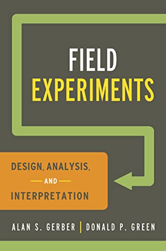 Field Experiments: Design, Analysis, and Interpretation von W. W. Norton & Company